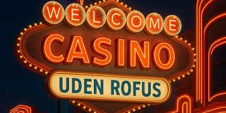 Casino Online Uden Om Rufus Din Guide til Spil uden Begrænsninger 738239581