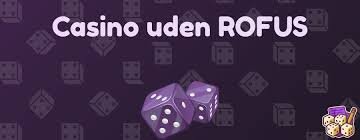 Nye Casinoer Uden ROFUS En Guide til Det Nyeste og Bedste