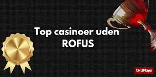 Spillesider Uden Om ROFUS Find Den Bedste Oplevelse